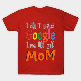 Google Mom T-Shirt